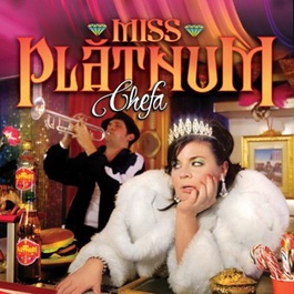 Chefa, Miss Platnum. Decimo nelle classifiche rumene, è anche stato tra i pirmi 100 album nelle classifiche tedesche. 