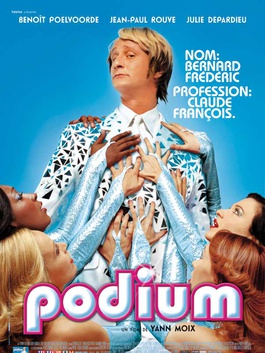 Podium (2004) - Le film qui parodie la vie de Claude François |(LGF 2004