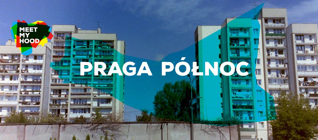 Image for Meet My Hood : Praga Północ, Varsovie