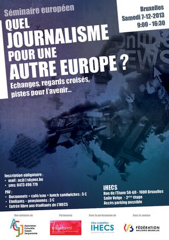 Image for Seminar « Which Journalism for another Europe ? " December 7th, 2013 from 9 am to 4:30pm @ IHECS BrUssels