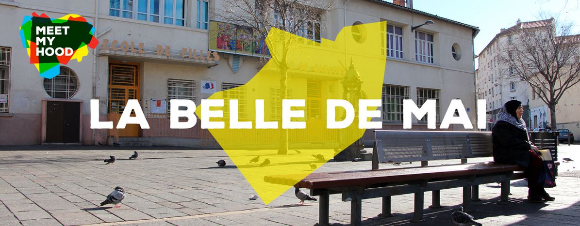 Image for Meet My Hood : La Belle de mai, Marseille
